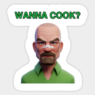 Wanna Cook? Sticker